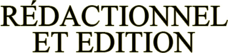 Rédactionnel et édition